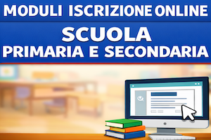 Iscrizioni online scuola primaria e secondaria