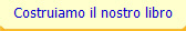 Costruiamo il nostro libro