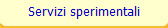 Servizi sperimentali